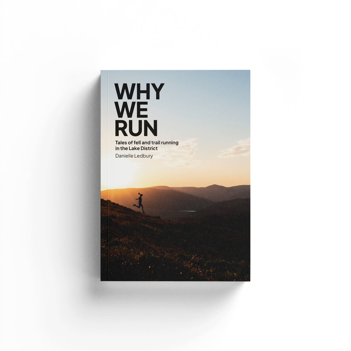 Why we run Tales of fell running in the Lake District – Inspired by