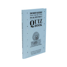 Load image into Gallery viewer, Derbyshire and the Peak District Quiz Book