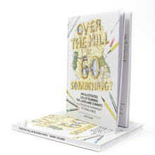 Load image into Gallery viewer, Over the Hill at 60 Something? An Illustrated Log of Running the Lakeland Summits