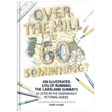 Load image into Gallery viewer, Over the Hill at 60 Something? Coffee Table Book
