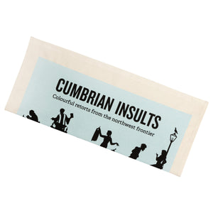 Cumbrian Insults Tea Towel